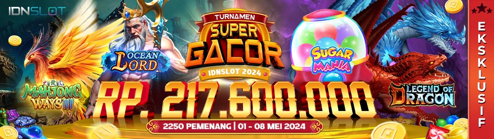 Turnamen Super Gacor IDNSLOT 2024